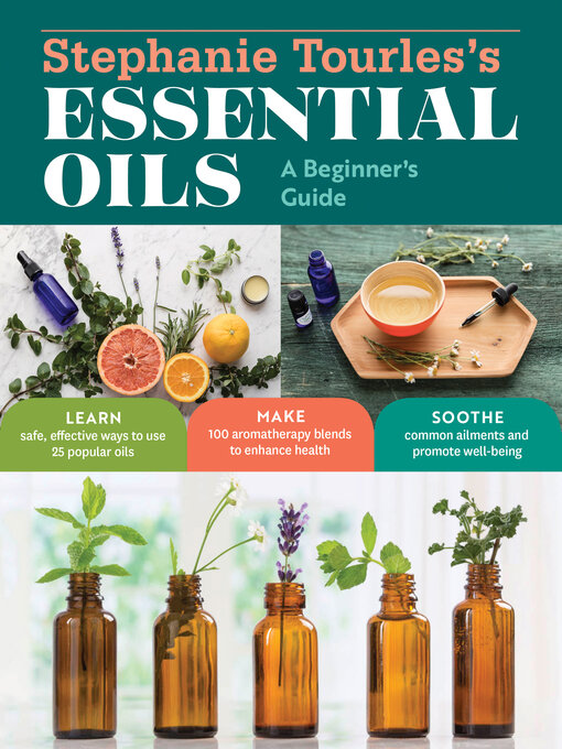 Title details for Stephanie Tourles's Essential Oils by Stephanie L. Tourles - Available